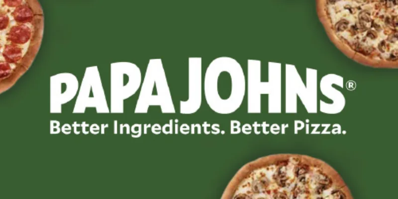 A green square that says Papa Johns, better ingredients better pizza with pictures of pepperoni pizza and sausage pizza.