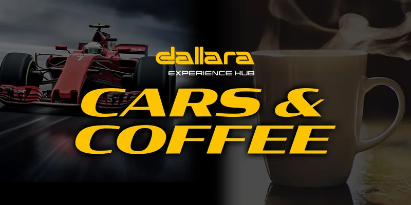 A black background displaying an Indy car with a cup of coffee in the foreground. The words read Dallara Cars and Coffee.
